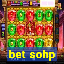 bet sohp